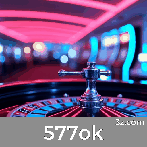 577ok: O Seu Cassino Online Seguro e Premiado